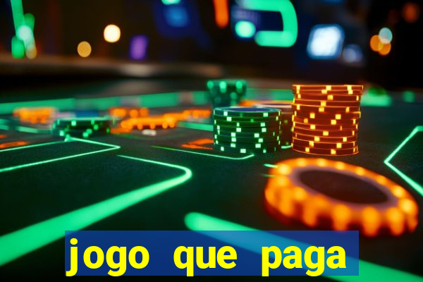 jogo que paga dinheiro de verdade sem precisar depositar